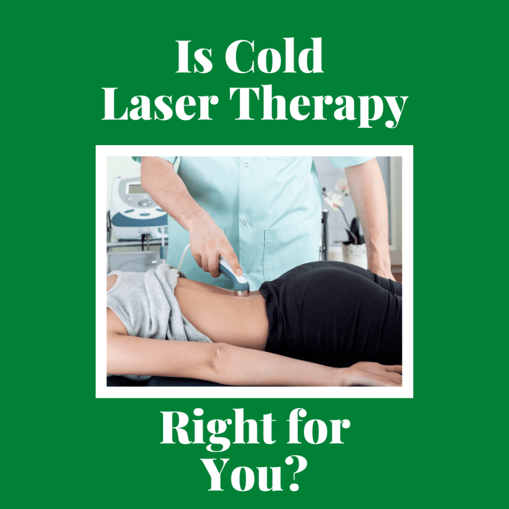 Is Cold Laser Therapy Right for You (1)