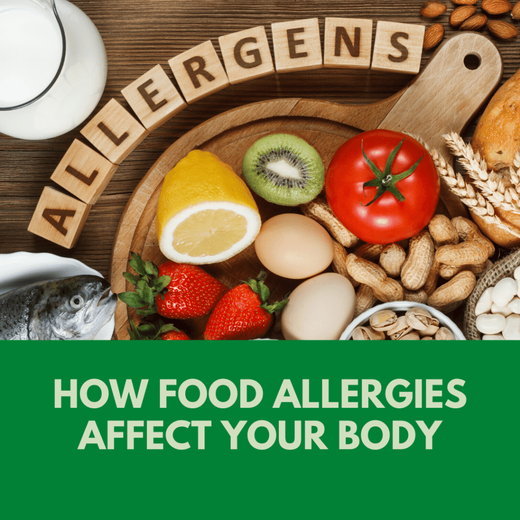How food allergies affect Your Body
